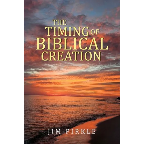 The Timing of Biblical Creation