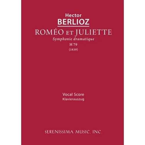 Romeo et Juliette, H 79: Vocal score