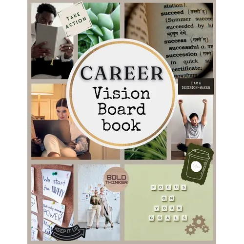 Career Boss Vision Board Book: 400+ Elements Clip Art to Create Powerful Future Life Goals using Visually Appealing Images, Positive Affirmations, and