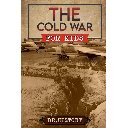 The Cold War for Kids