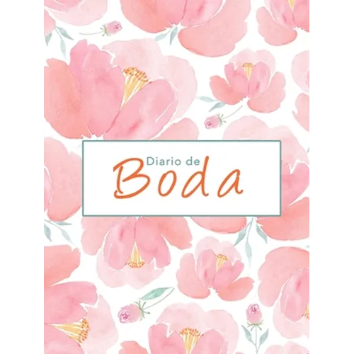 Diario de Boda - El único planificador completamente en español, Agenda de la novia: Cosas que hacer, lista de bodas, proveedores, lista de invitados