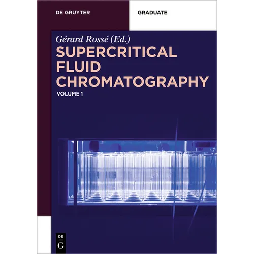 Supercritical Fluid Chromatography: Volume 1