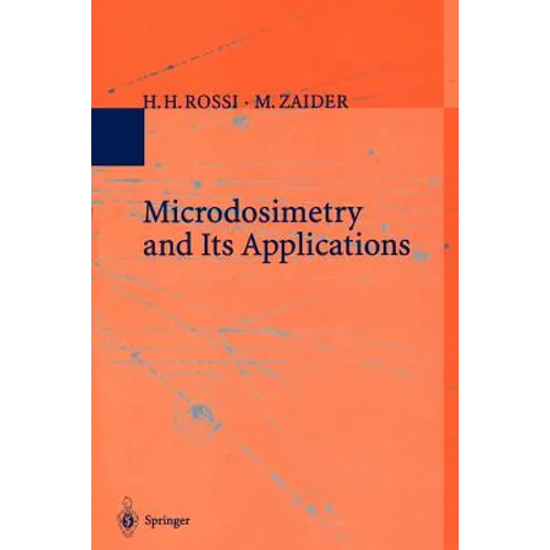 Microdosimetry and Its Applications