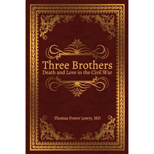 Three Brothers: Death and Love in the Civil War