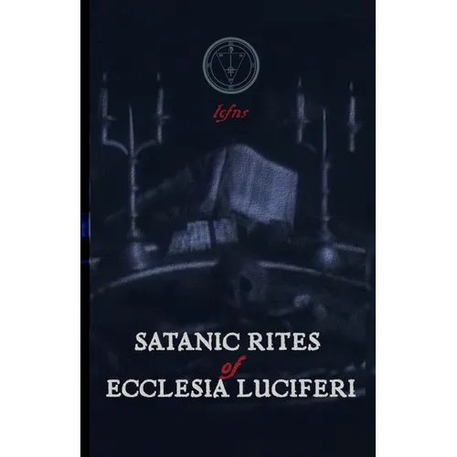 Satanic Rites of Ecclesia Luciferi