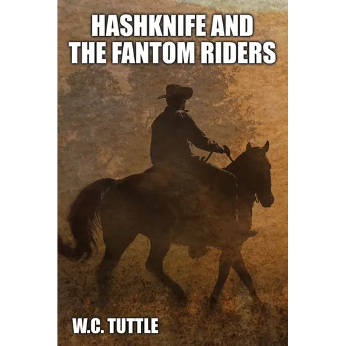 Hashknife and the Fantom Riders