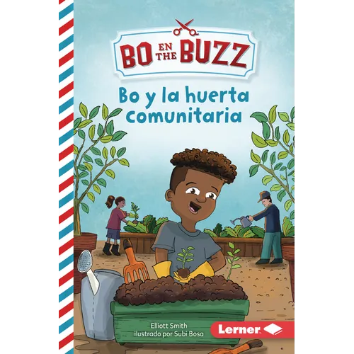Bo Y La Huerta Comunitaria (Bo and the Community Garden)