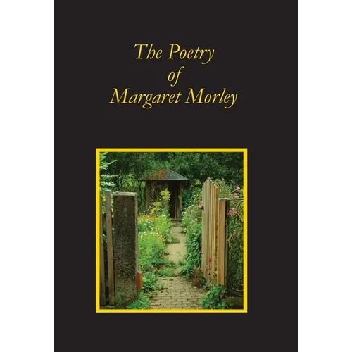 The Poetry of Margaret Morley