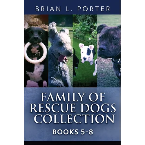 Family Of Rescue Dogs Collection - Books 5-8