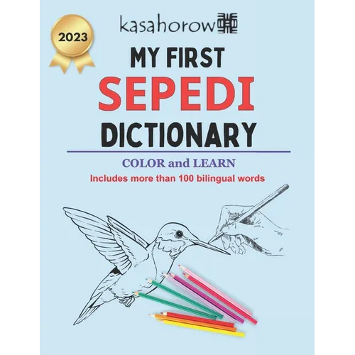 My First Sepedi Dictionary: Colour and Learn Sepedi