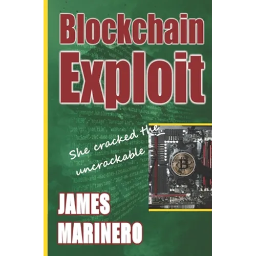 Blockchain Exploit: She Cracked The Uncrackable