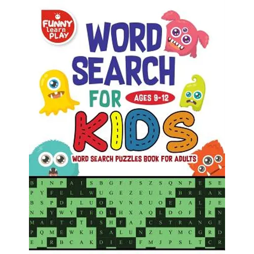 Word Search for Kids Ages 9-12 Word search puzzles Book for Adults: Sharpen Brain Crossword Puzzles, Activities, Crafts & Games, Edifying Vocabulary L