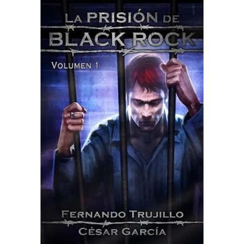 La Prisión de Black Rock. Volumen 1