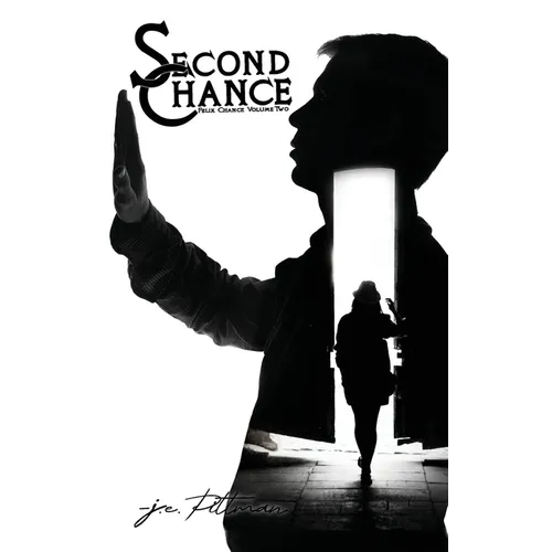 Second Chance: Felix Chance Volume Two