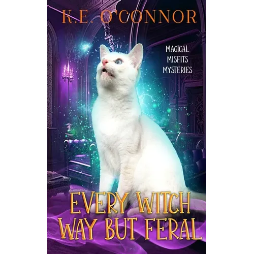 Every Witch Way but Feral