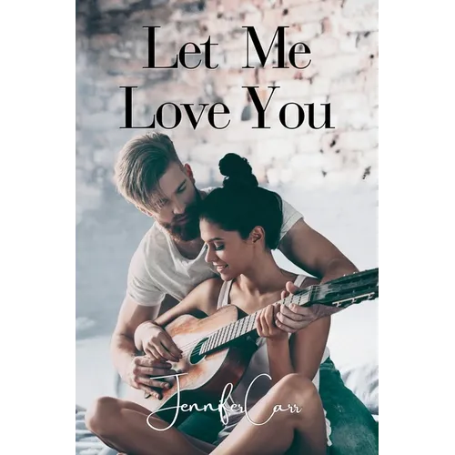 Let Me Love You