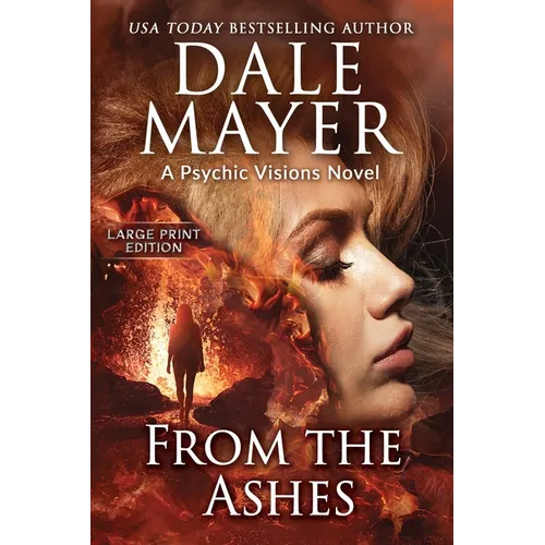 From the Ashes: A Psychic Visions Novel