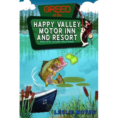 Greed at the Happy Valley Motor Inn and Resort