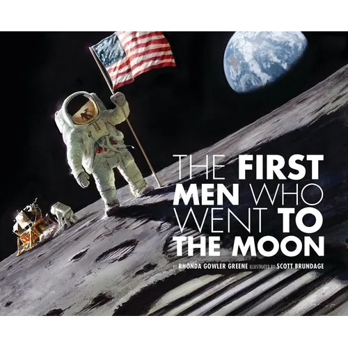 The First Men Who Went to the Moon