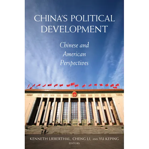 China's Political Development: Chinese and American Perspectives