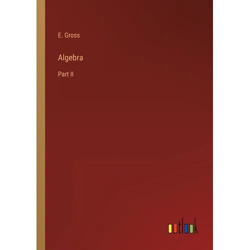 Algebra: Part II