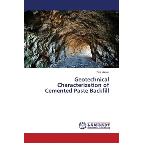 Geotechnical Characterization of Cemented Paste Backfill