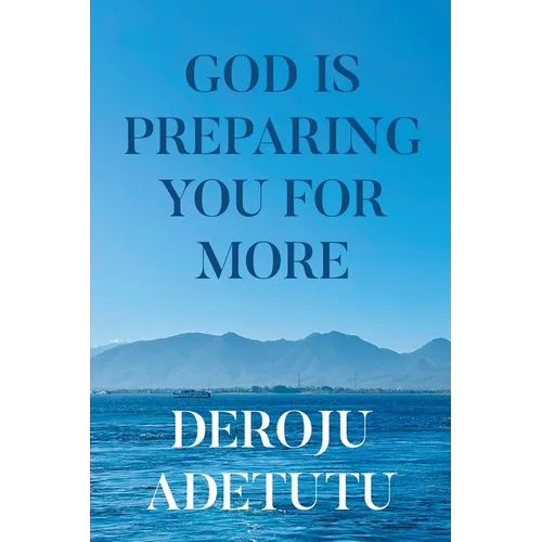 God Is Preparing You for More