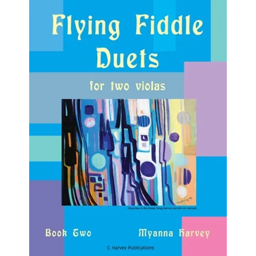 Flying Fiddle Duets for Two Violas, Book Two