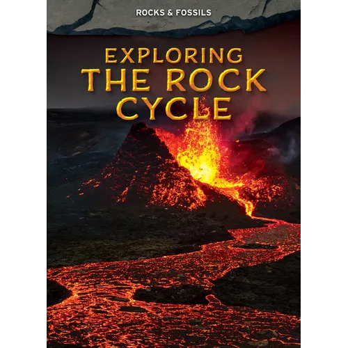 Exploring the Rock Cycle