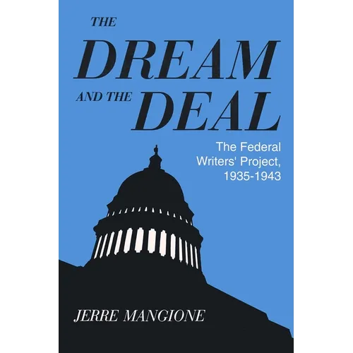 Dream and the Deal: The Federal Writers' Project, 1935-1943