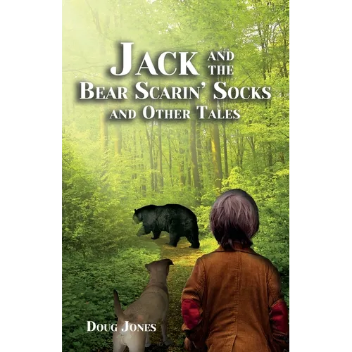 Jack and the Bear Scarin' Socks and Other Tales