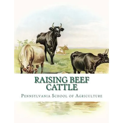 Raising Beef Cattle: Agricultural Bulletin 138