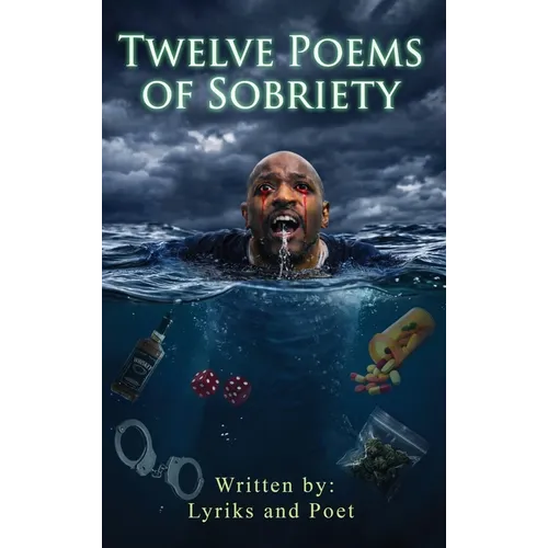 Twelve Poems of Sobriety