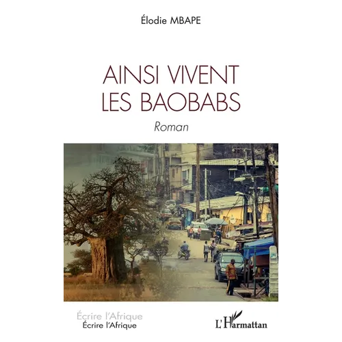 Ainsi vivent les baobabs