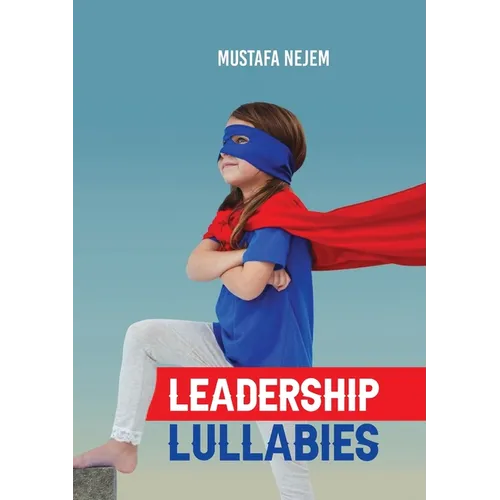 Leadership Lullabies