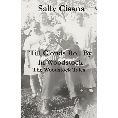 Till Clouds Roll By in Woodstock