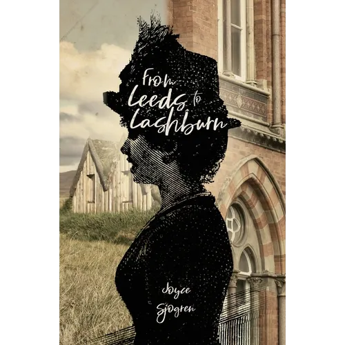 From Leeds to Lashburn