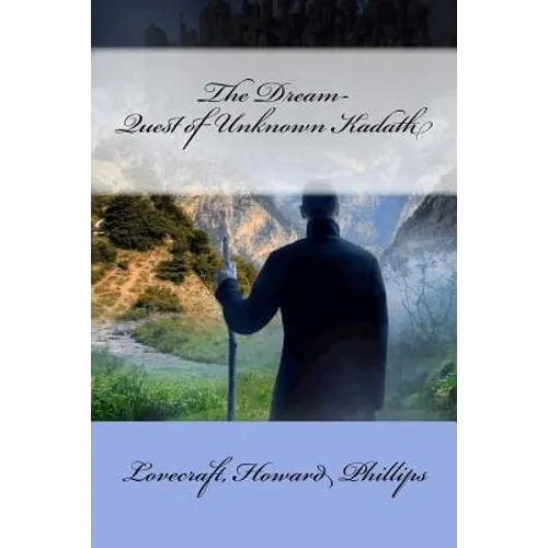 The Dream-Quest of Unknown Kadath