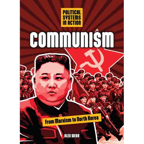 Communism: From Marxism to North Korea