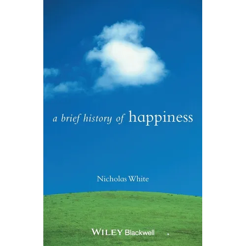 A Brief History of Happiness