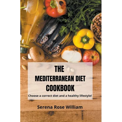 The Mediterranean Diet Cookbook