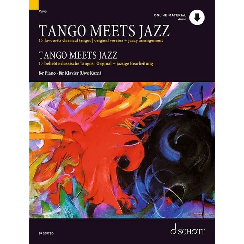 Tango Meets Jazz: 10 Favourite Classical Tangos, Original Version and Jazzy Arrangement for Piano Book/Online Audio