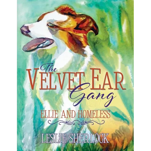 The Velvet Ear Gang: Ellie and Homeless