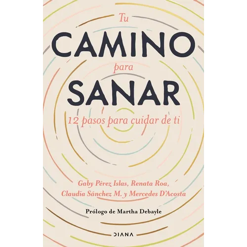 Tu Camino Para Sanar / Journey to Healing