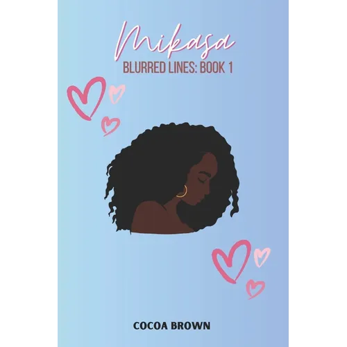 Mikasa: Blurred Lines Book 1