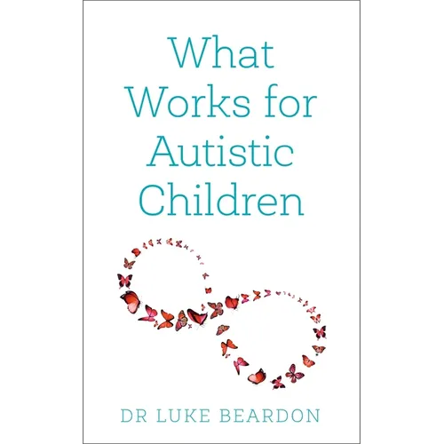 What Works for Autistic Children