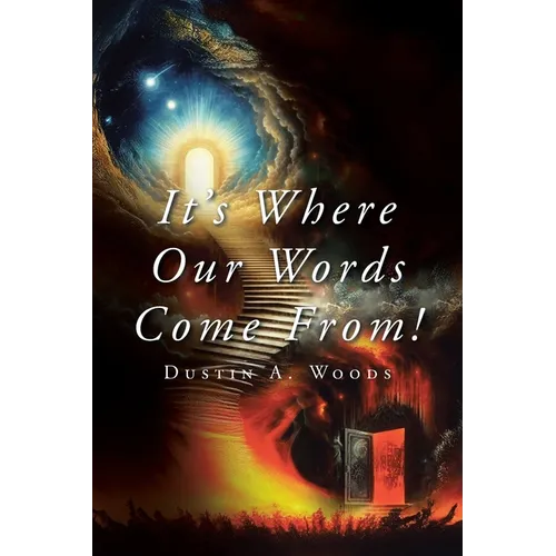 It's Where Our Words Come From!