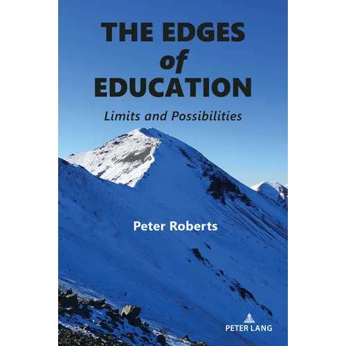 The Edges of Education: Limits and Possibilities