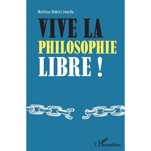 Vive la philosophie libre !