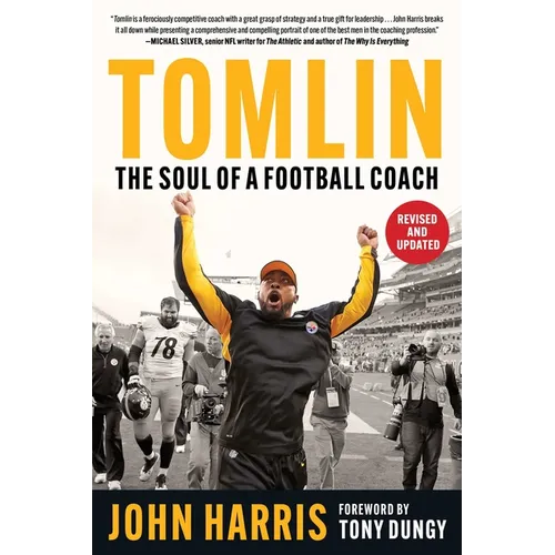 Tomlin: The Soul of a Football Coach